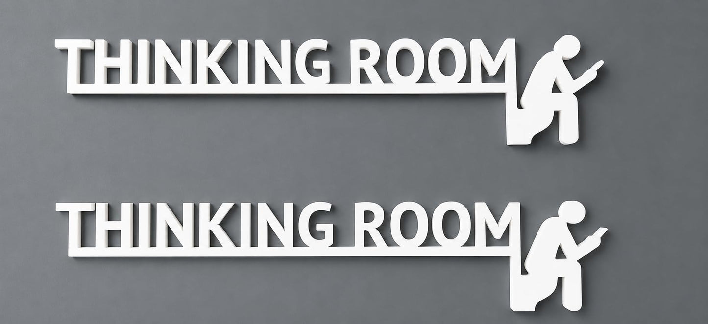 Thinking Room Funny Bathroom Door Sign -Plastic Rust-Resistant Decor with Humorous Quotes | Black & white Matte Bathroom Signs for Restroom | 13.8''x3.2'' Unique Toilet Door Topper Decor pack of 2 (Black)